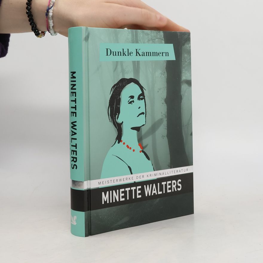 Minette Walters Dunkle Kammern