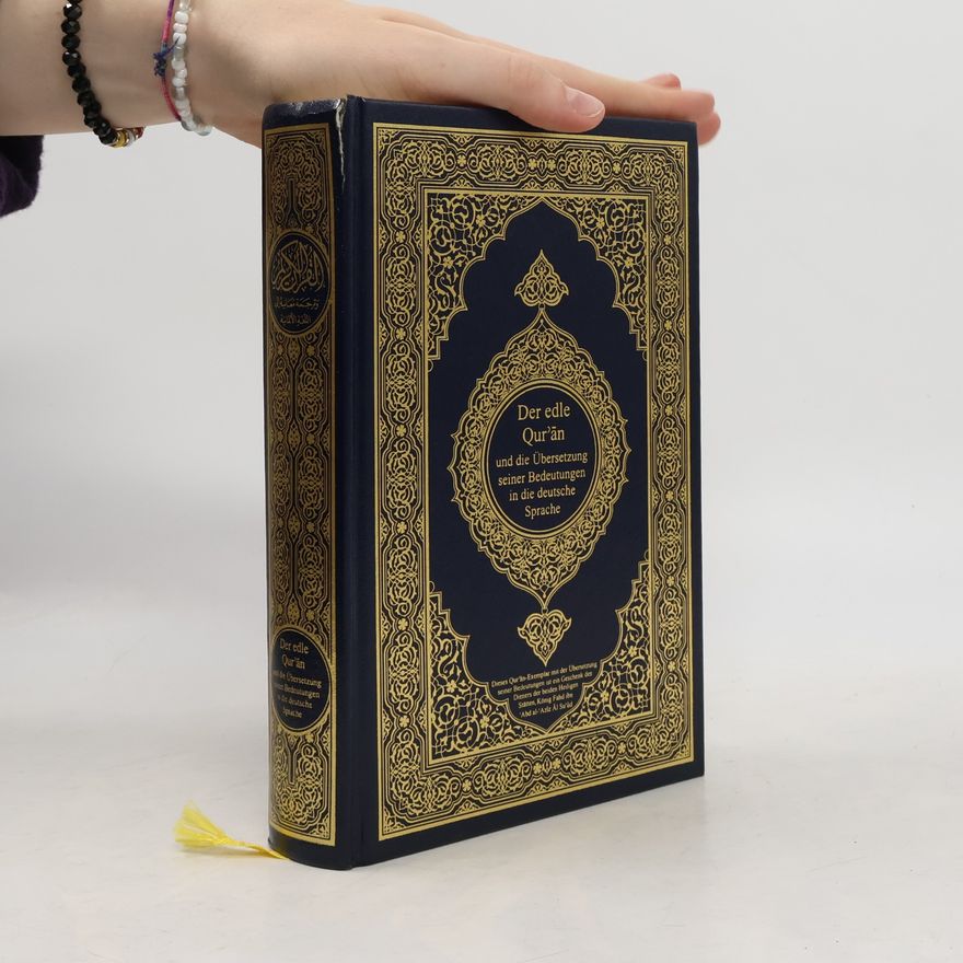 Autorenkollektiv Der edle Qur'an und die Übersetzung seiner Bedeutungen in die deutsche Sprache