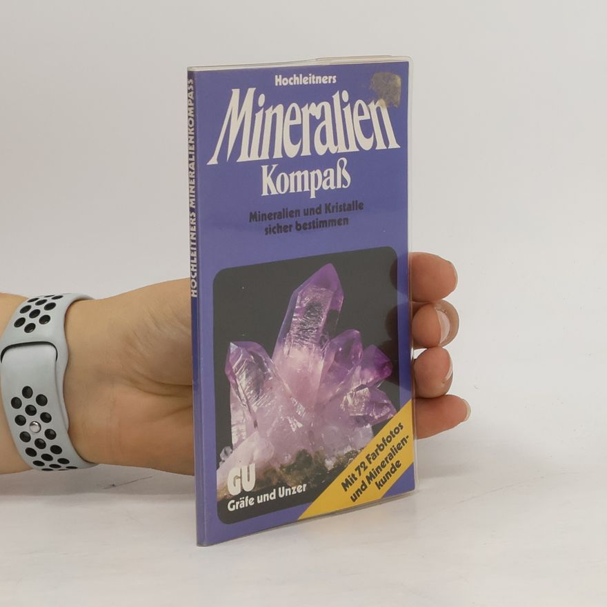 Rupert Hochleitner Hochleitners Mineralien-Kompass