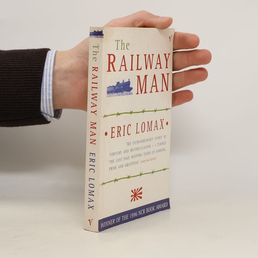 Eric Lomax The Railway Man