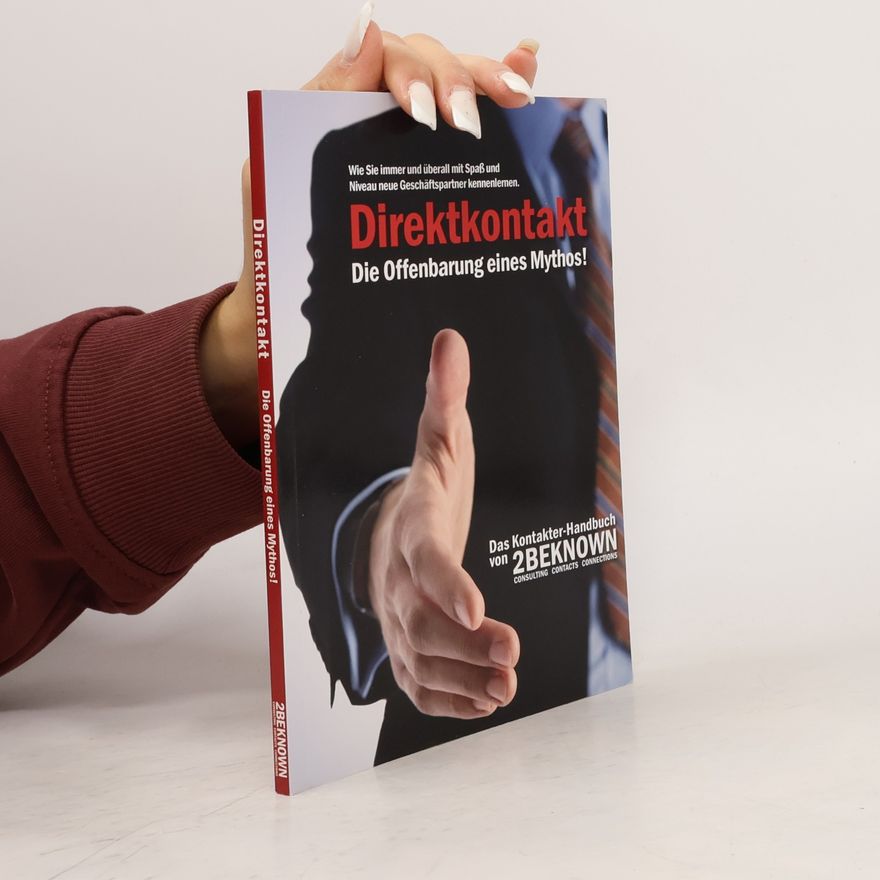 Tobias Schlosser Direktkontakt. Die Offenbarung eines Mythos