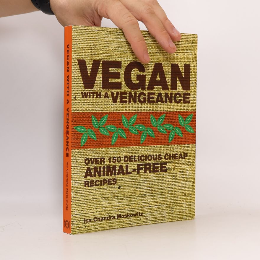 Isa Chandra Moskowitz Vegan with a Vengeance
