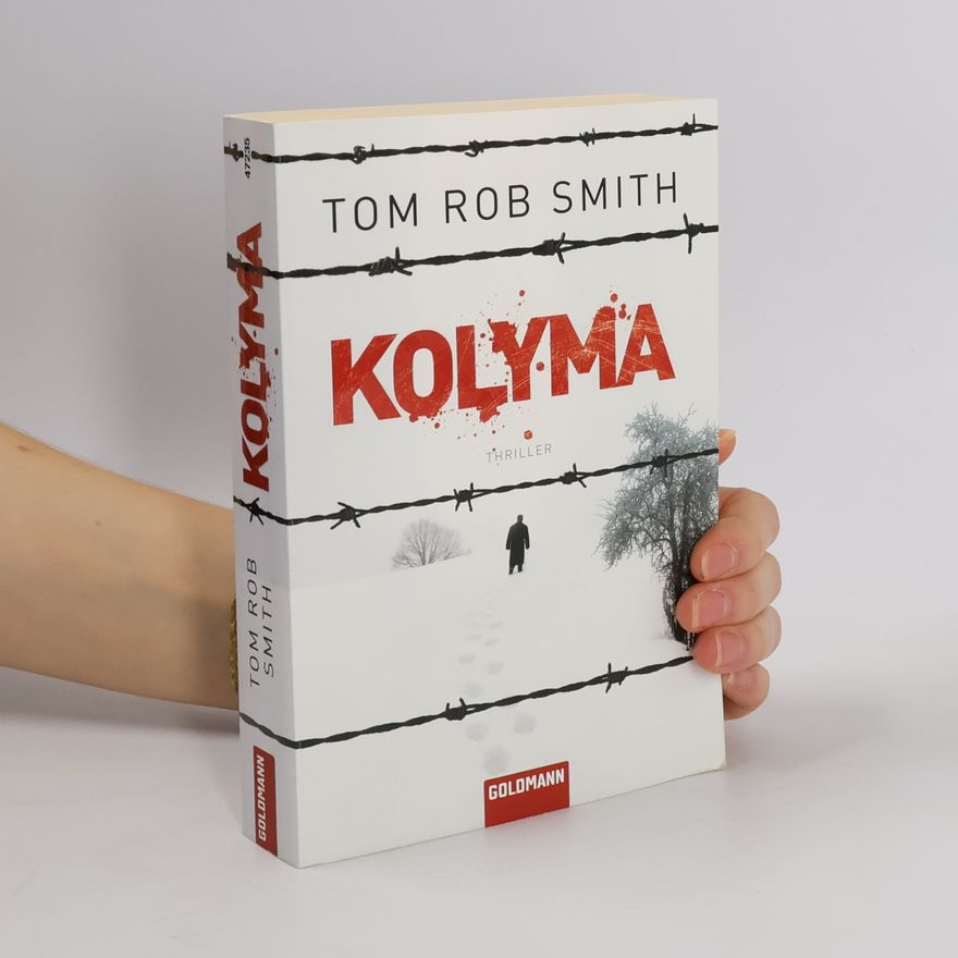 Tom Rob Smith Kolyma