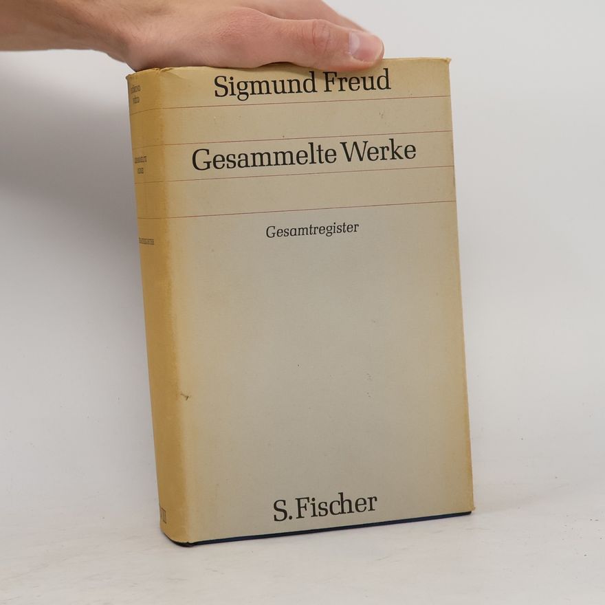 Sigmund Freud Gesammelte Werke