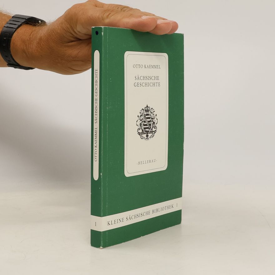 Otto Kaemmel Sächsische Geschichte