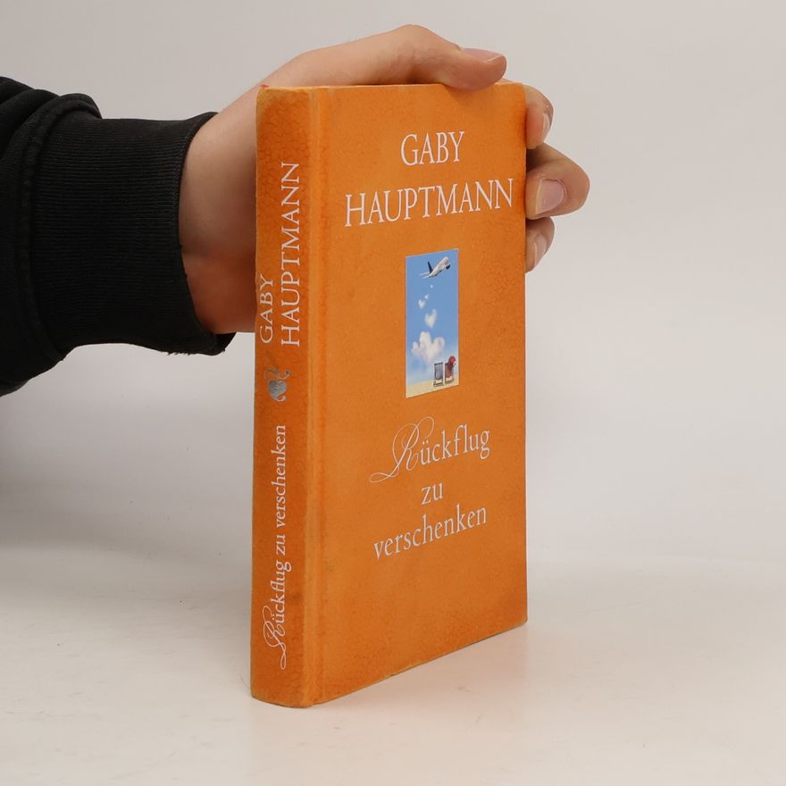 Gaby Hauptmann Rückflug zu verschenken