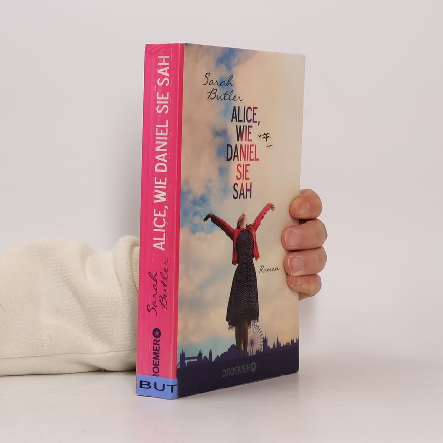 Sarah Butler Alice, wie Daniel sie sah