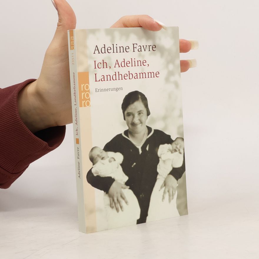Adeline Favre Ich, Adeline, Landhebamme