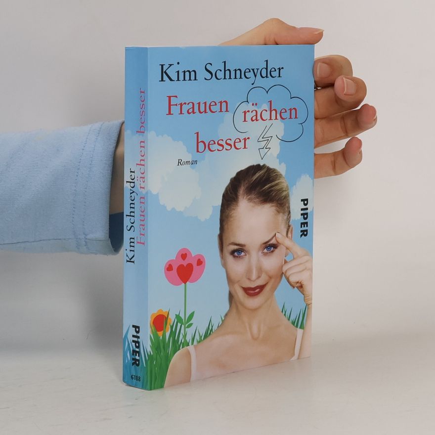 Kim Schneyder Frauen rächen besser