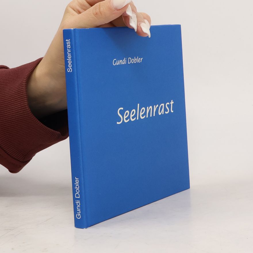 Gundi Dobler Seelenrast