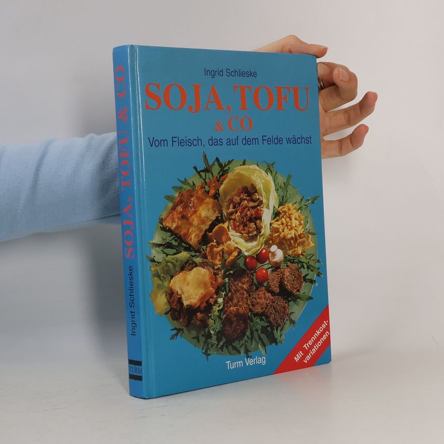 Ingrid Schlieske Soja, Tofu & Co.
