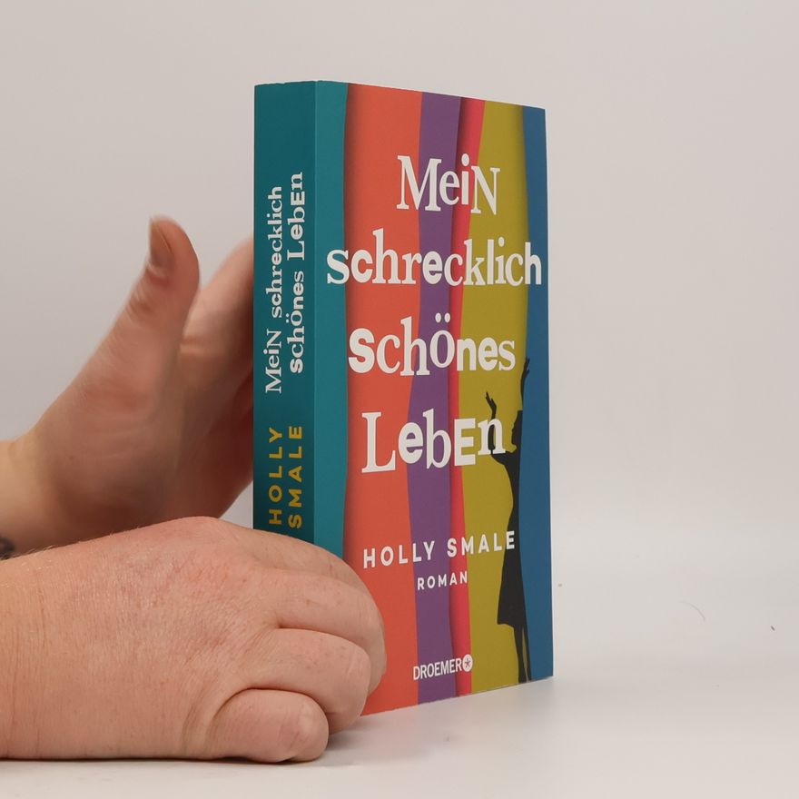 Holly Smale Mein schrecklich schönes Leben