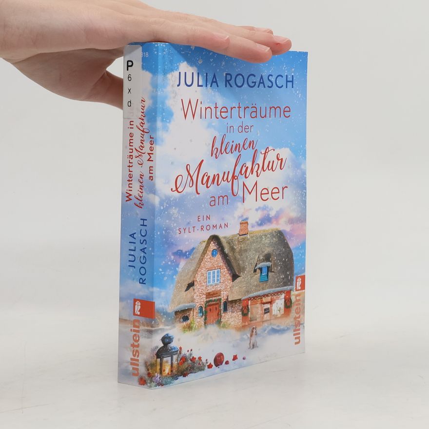 Julia Rogasch Winterträume in der kleinen Manufaktur am Meer