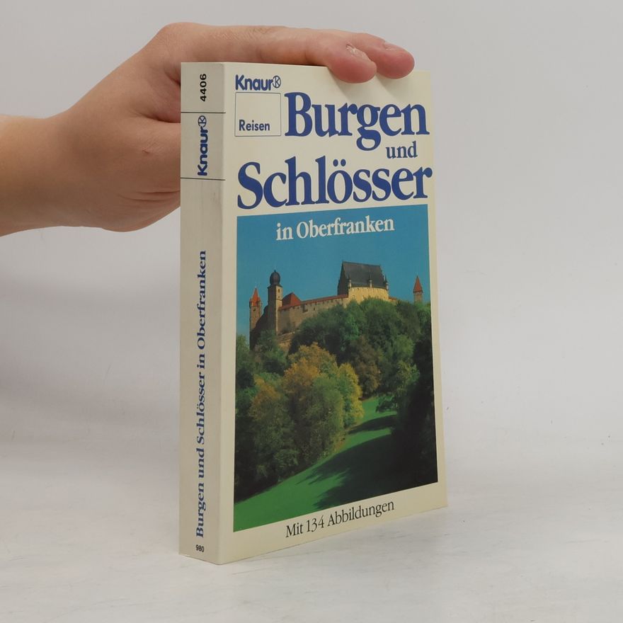 Albrecht von und zu Egloffstein Burgen und Schlösser in Oberfranken