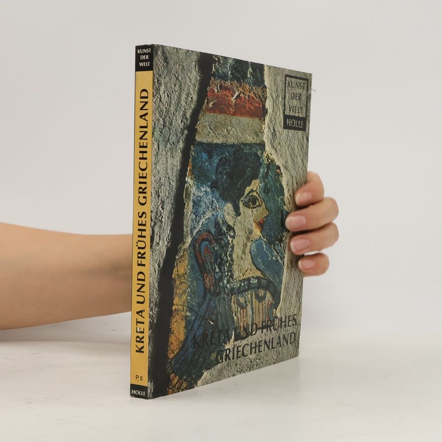 Friedrich Matz Kreta und frühes Griechenland. Prolegomena zur griechischen Kunstgeschichte
