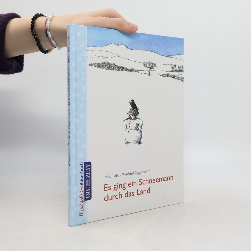 Mira Lobe Es ging ein Schneemann durch das Land