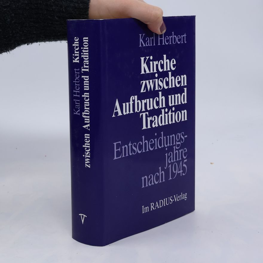 Karl Herbert Kirche zwischen Aufbruch und Tradition