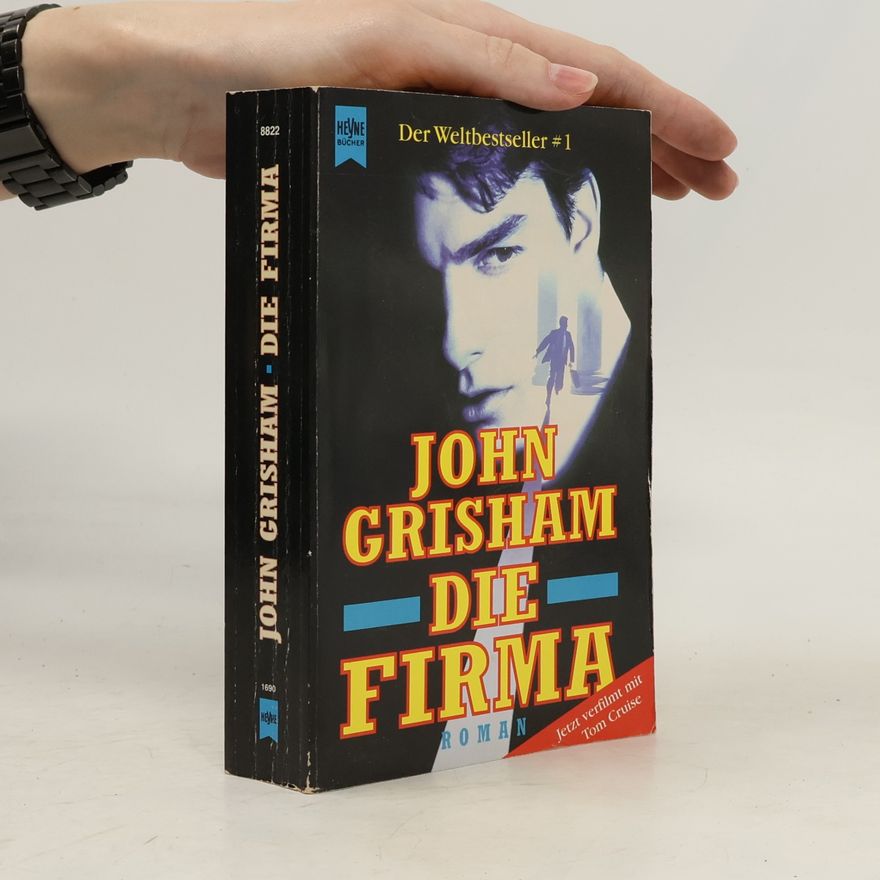 John Grisham Die Firma : Roman