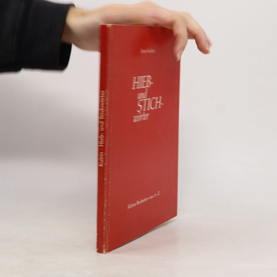 Ernst Kubin Hieb- und Stichwörter