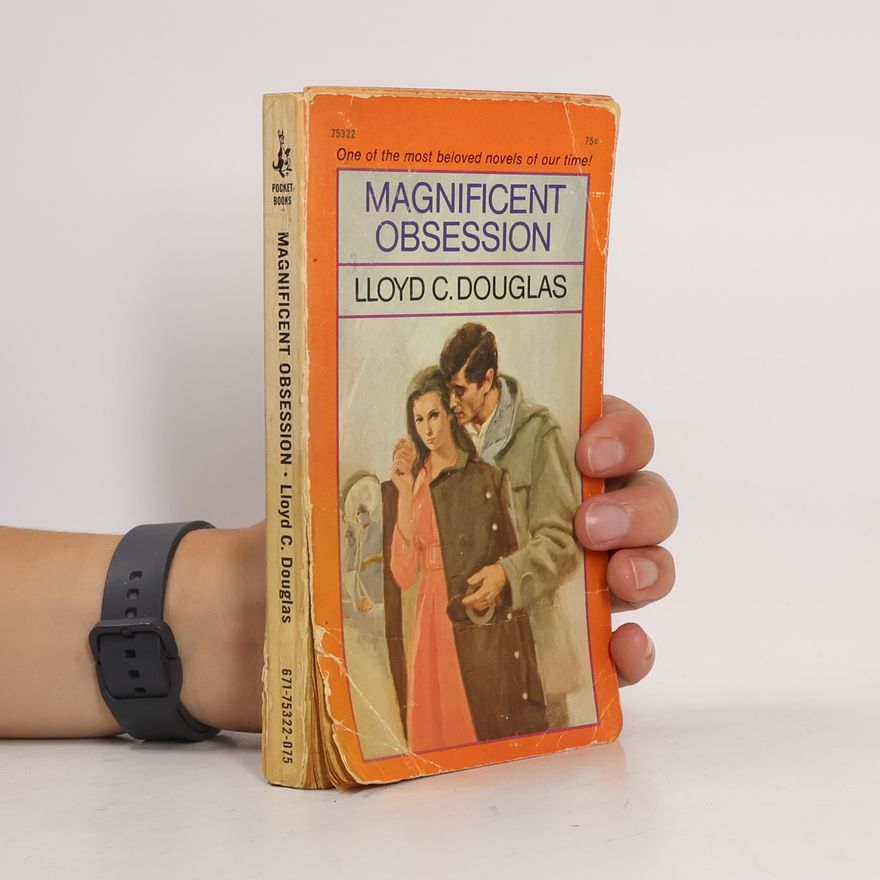 Lloyd C. Douglas Magnificent Obsession