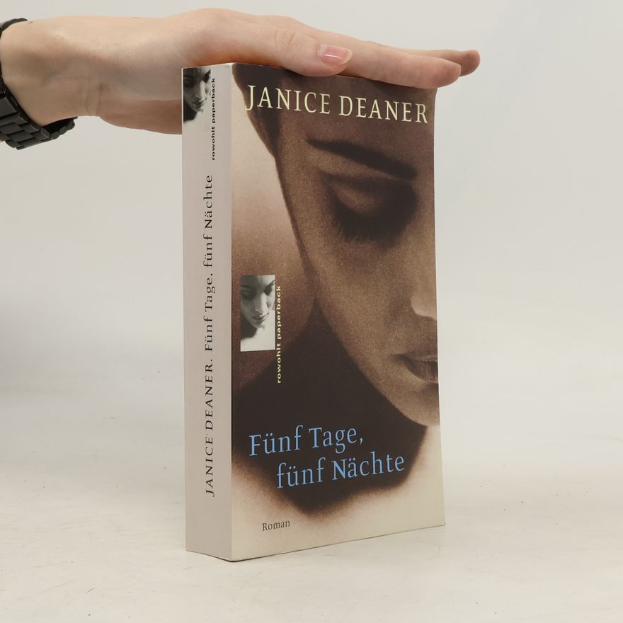 Janice Deaner Fünf Tage, fünf Nächte