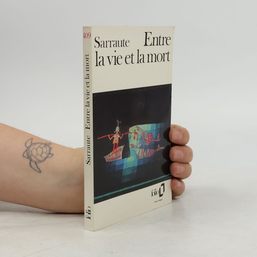 Nathalie Sarraute Folio - 409: Entre la vie et la mort