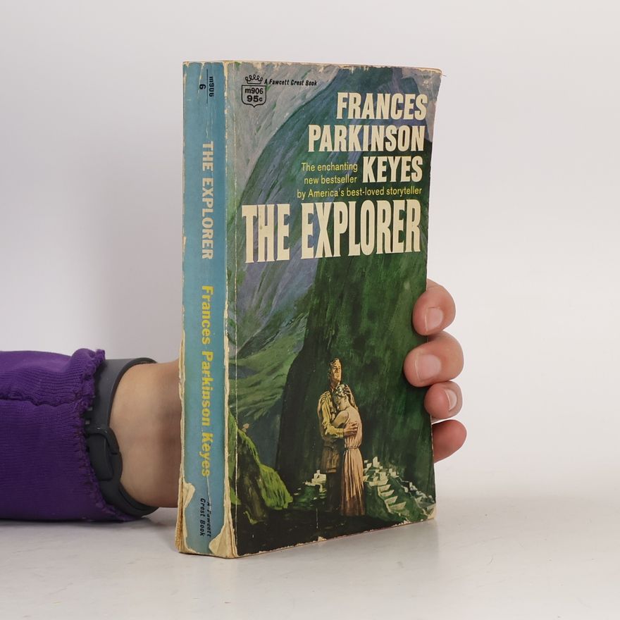 Frances Parkinson Keyes The Explorer