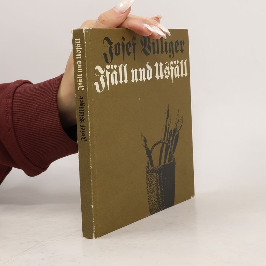 Josef Billiger Ifäll und Usfäll