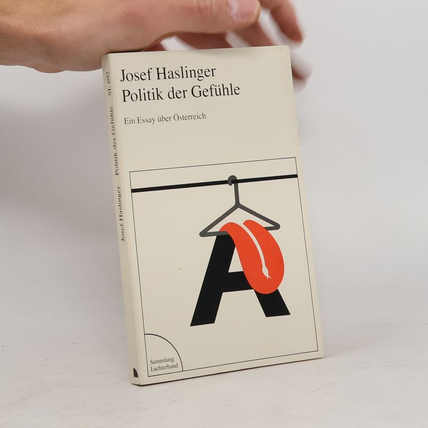 Josef Haslinger Politik der Gefühle