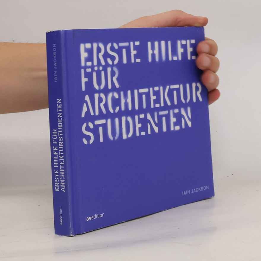 Iain Jackson Erste Hilfe für Architekturstudenten