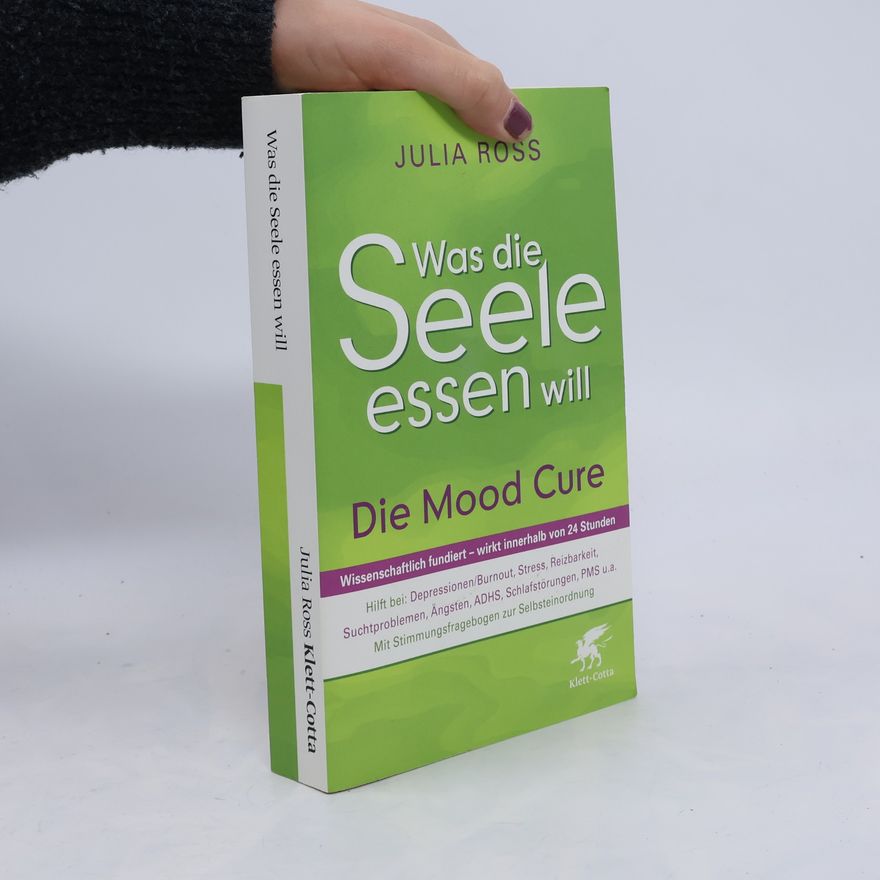 Julia Ross Was die Seele essen will