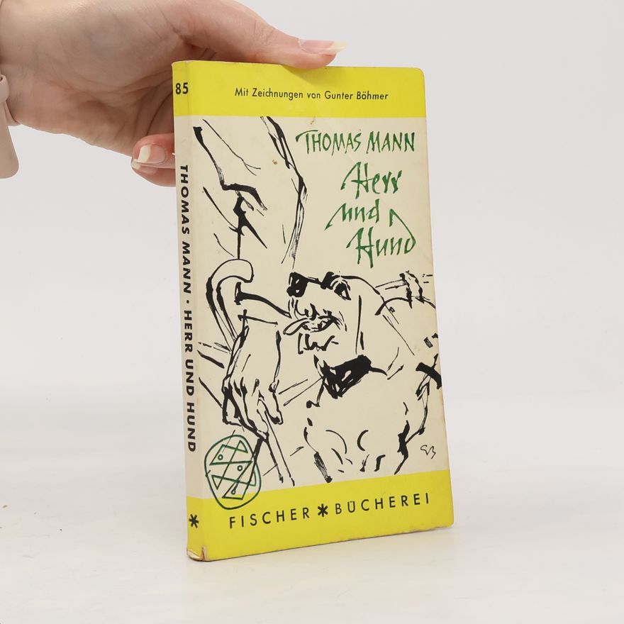 Thomas Mann Herr und Hund