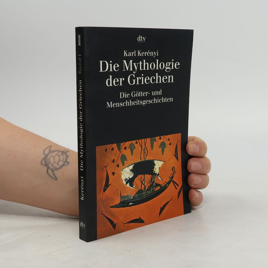 Karl Kerényi Die Mythologie der Griechen 1