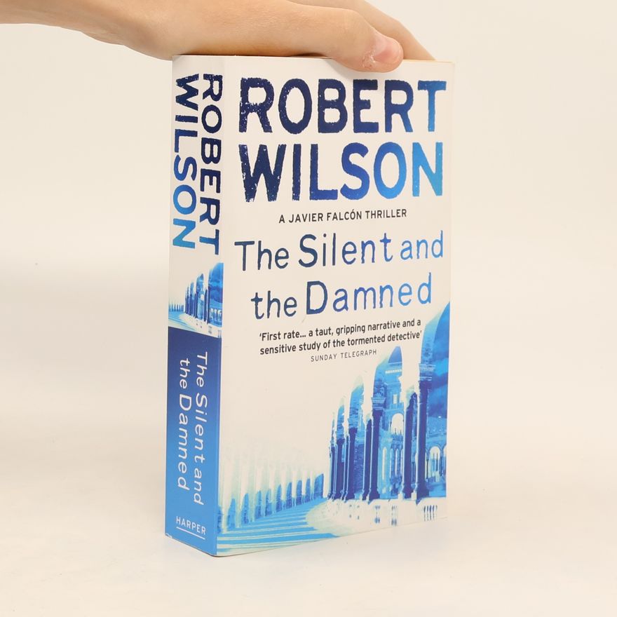 Robert Wilson  The Silent and the Damned
