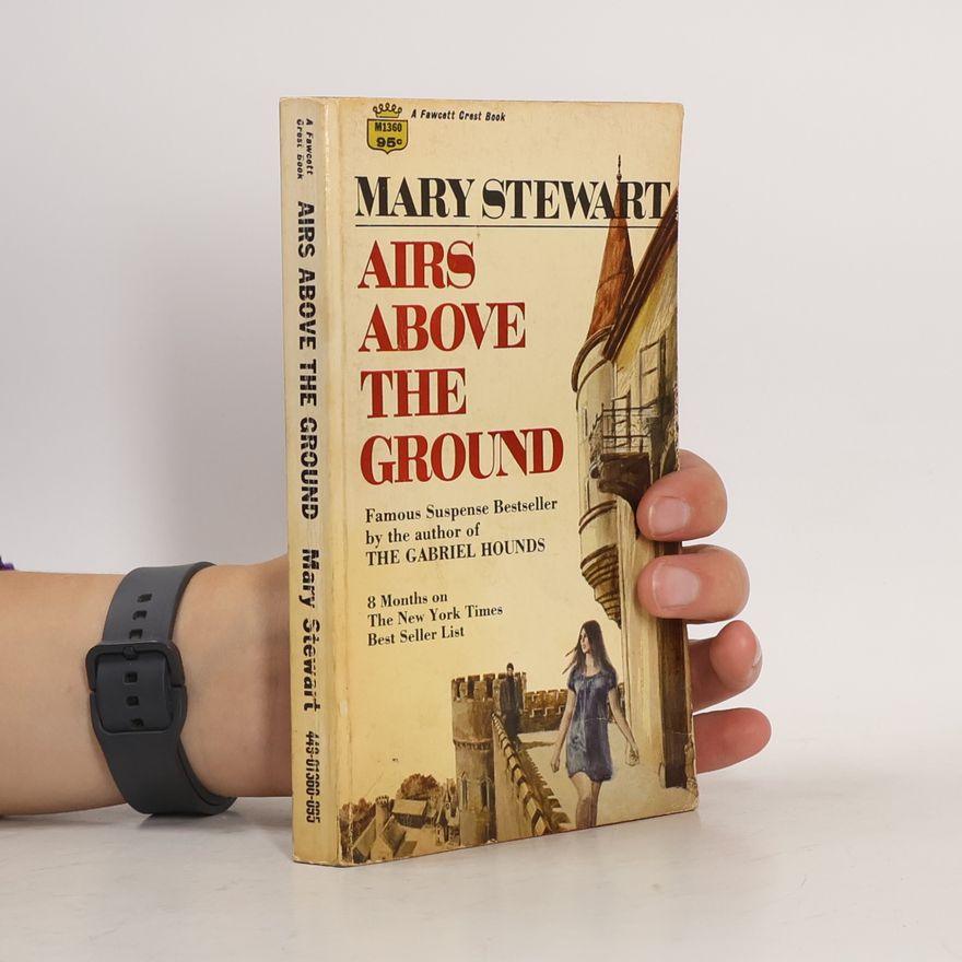 Mary Stewart Airs Above the Ground