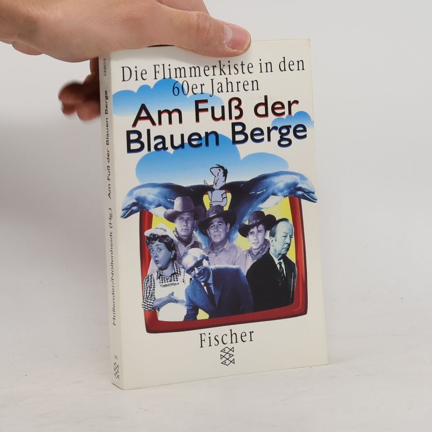 Bernd Müllender Am Fuss der Blauen Berge