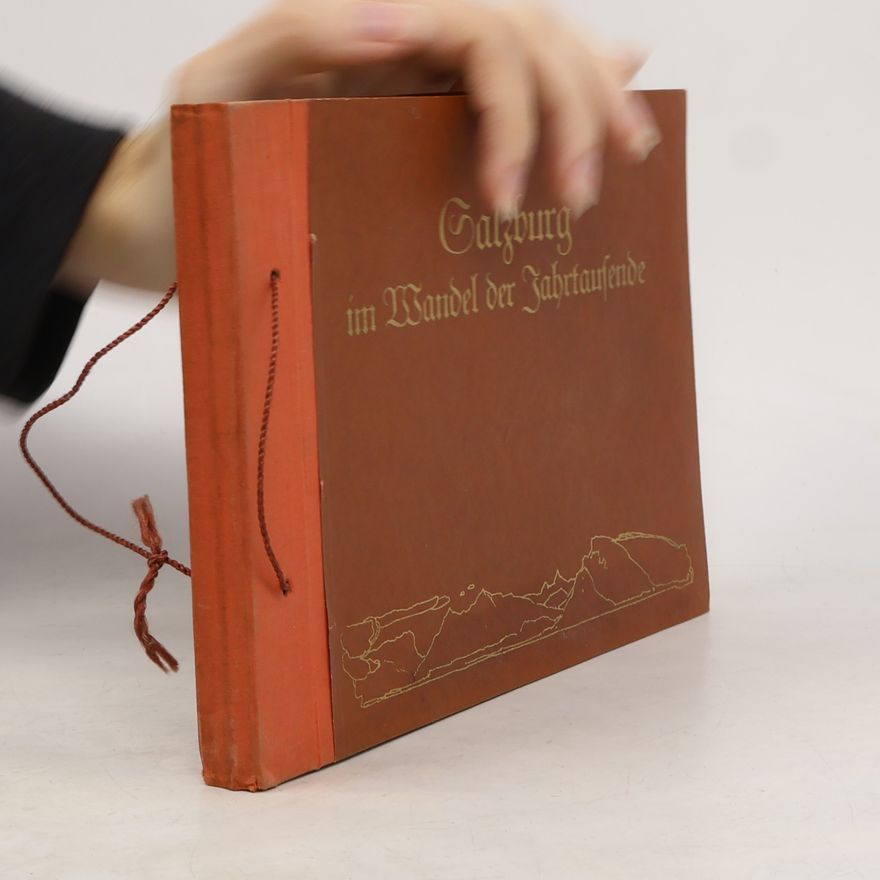 Various authors Salzburg im Wandel der Jahrtausende