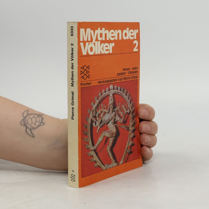 Pierre Bertaux Mythen der Völker Band 2 Perser, Inder, Japaner, Chinesen