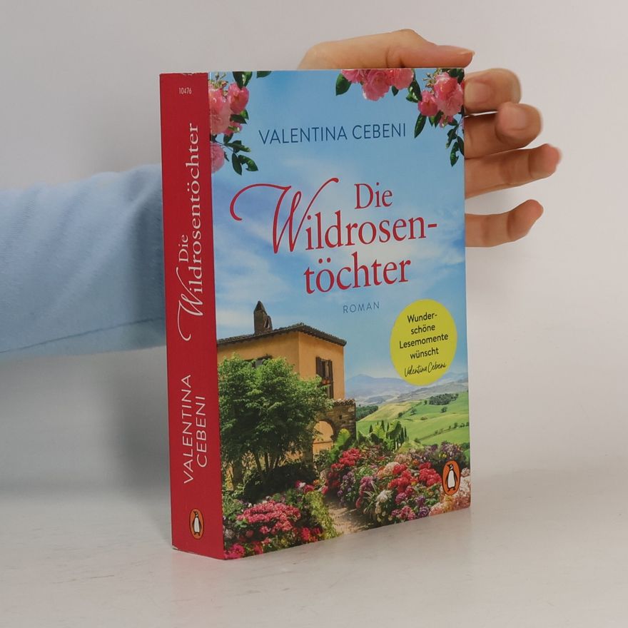 Valentina Cebeni Die Wildrosen-töchter