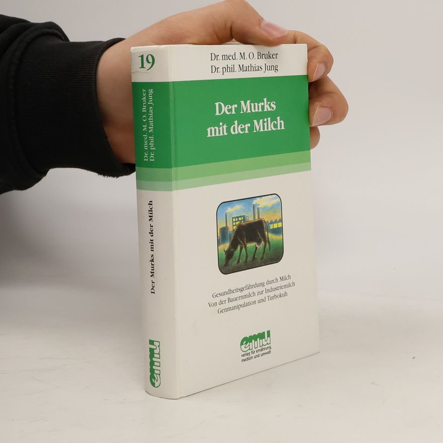 M. O. Bruker Der Murks mit der Milch
