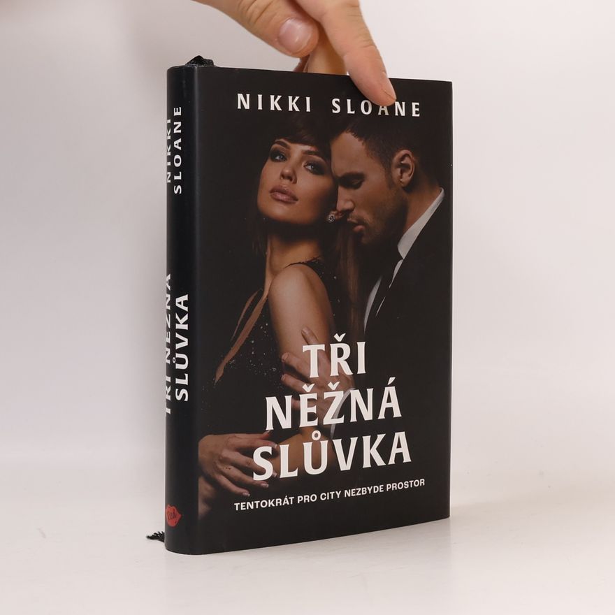 Nikki Sloane Tři něžná slůvka