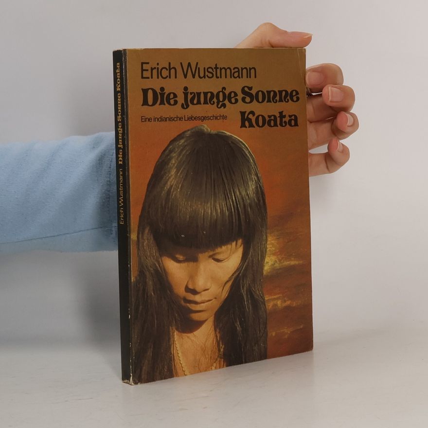 Erich Wustmann Die junge Sonne Koata