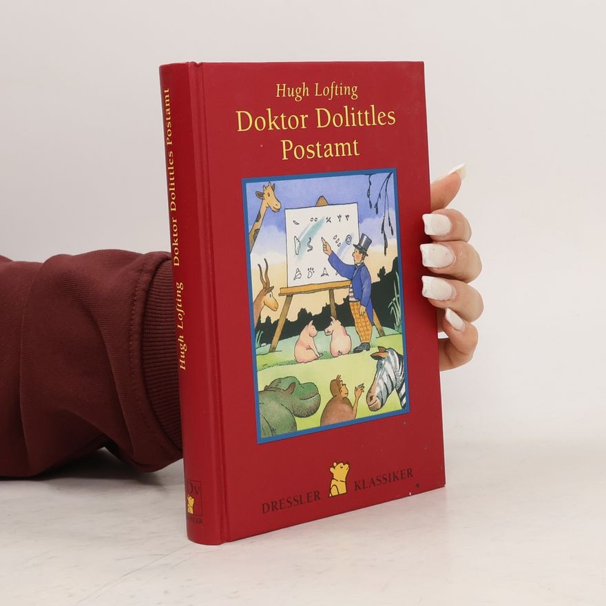 Hugh Lofting Doktor Dolittles Postamt. Nachw. v. Günter Kunert