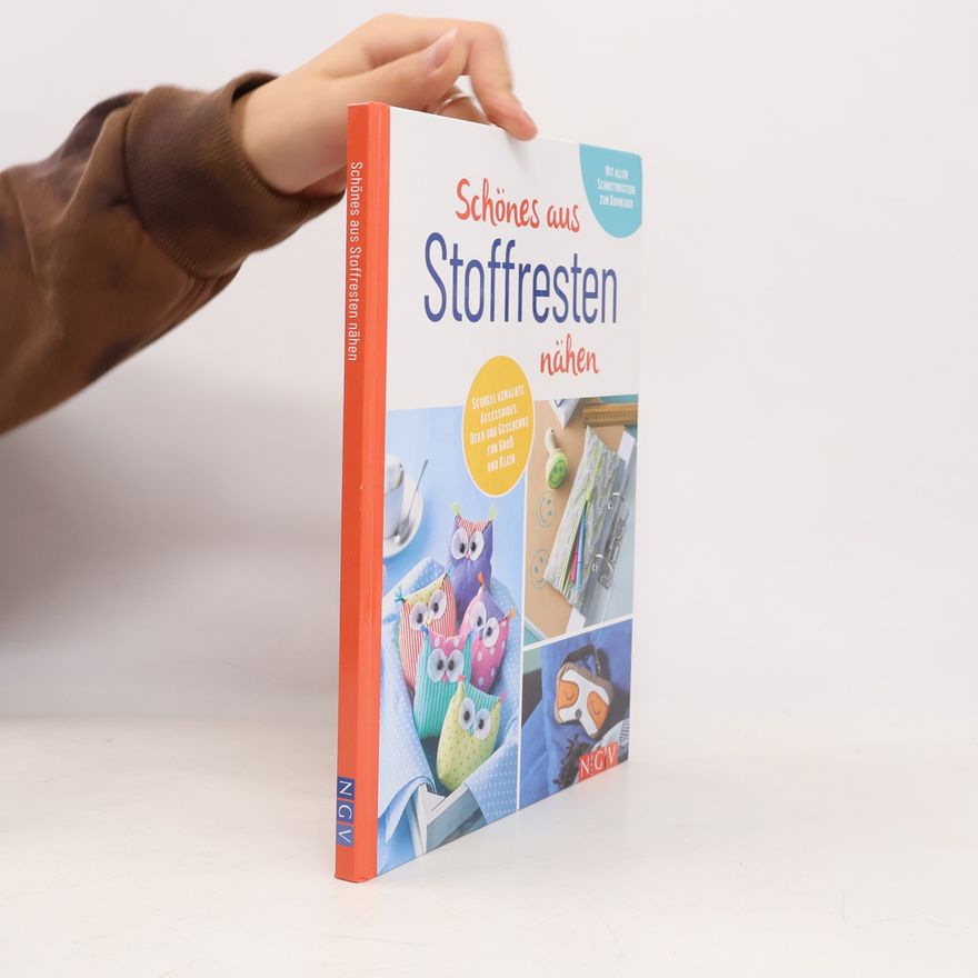 Various authors Schönes aus Stoffresten nähen