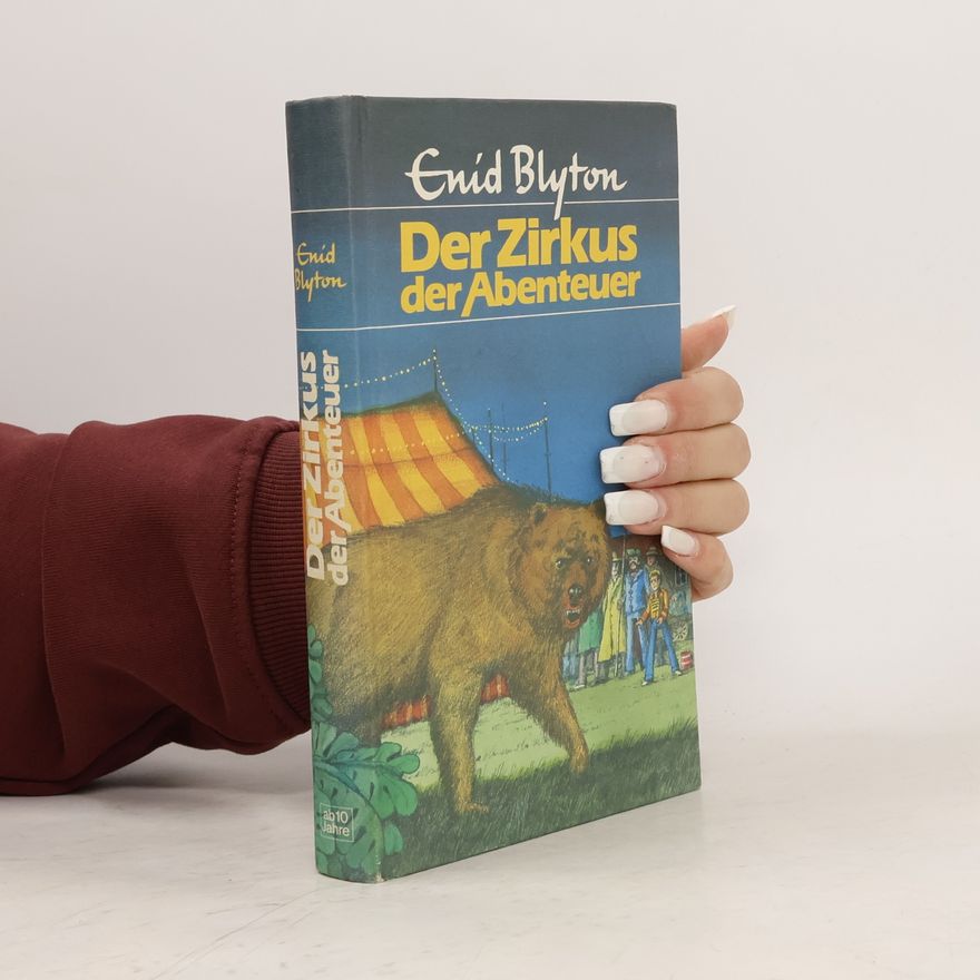 Enid Blyton Der Zirkus der Abenteuer