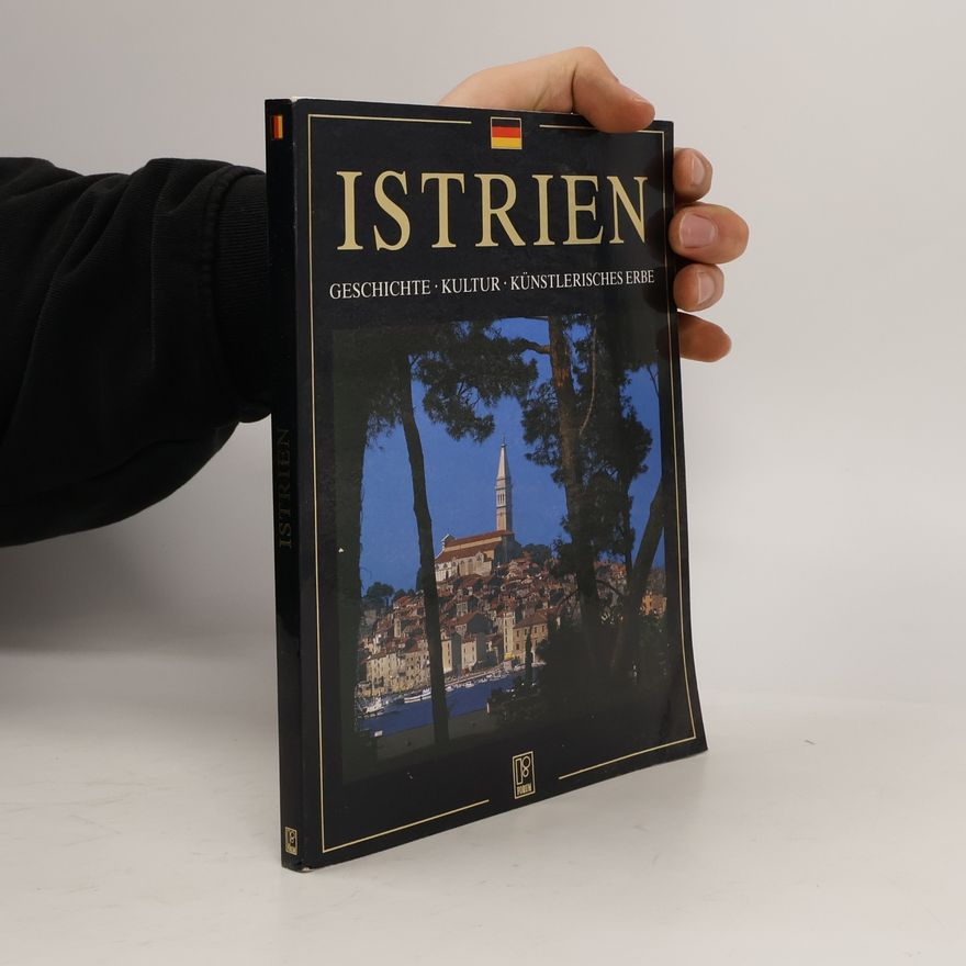 Antun Travirka Istria: History, Culture, Heritage