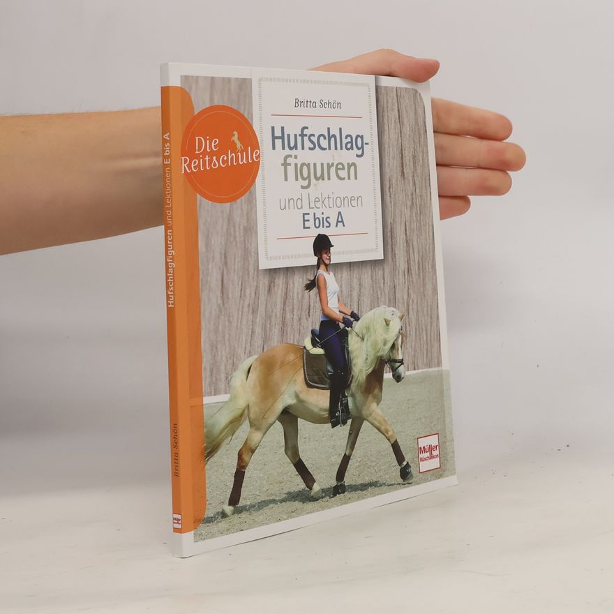 Britta Schön Hufschlagfiguren und Lektionen E bis A