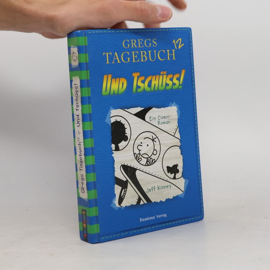 Jeff Kinney Und tschüss!
