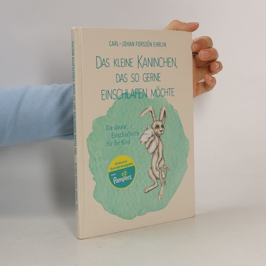 Carl-Johan Forssén Ehrlin Das kleine Kaninchen, das so gerne einschlafen möchte
