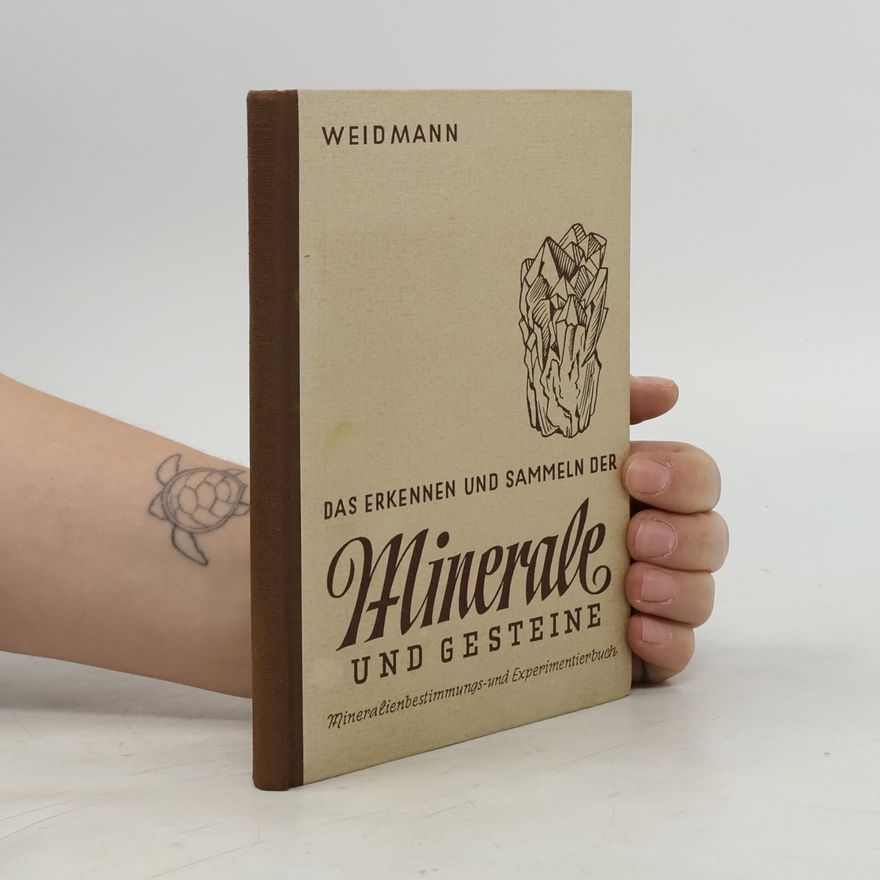 Autorenkollektiv Das Erkennen und Sammeln der Minerale und Gesteine